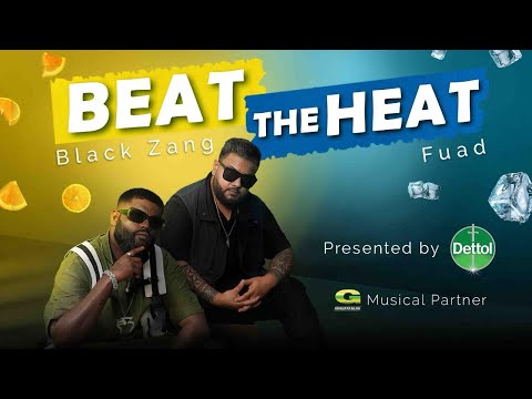 Beat The Heat | Black Zang | Fuad Almuqtadir | Dettol Summer Beat | New Rap Song 2025