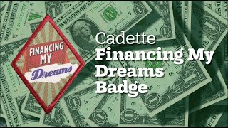 How To Get Your Cadette Financing My Dreams Badge