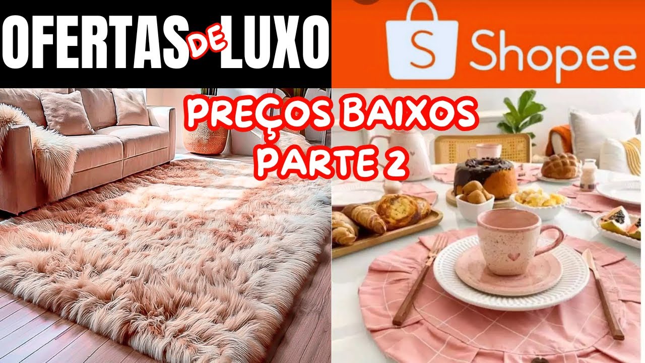 "Parece de Rico, mas é da Shopee! Ofertas Imperdíveis que Você Precisa Ver!"