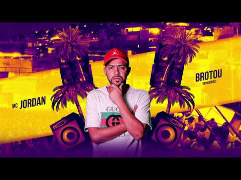 MC Jordan - Brotou (DJ Queiroz)