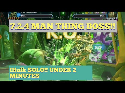 Immortal Hulk SOLOES 7.2.4 Man Thing boss!! Under 2 minutes solo!! True Beast!!