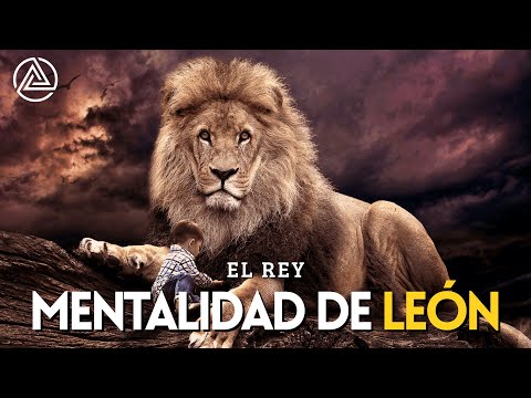 La Mentalidad de León - El Mejor Discurso Motivador