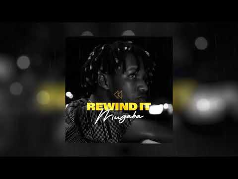 Rewind It   Mugaba