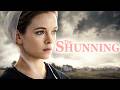 THE SHUNNING Full Drama Movie Danielle Panabaker Sherry Stringfield Sarah Maine