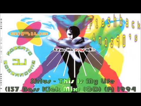 Sirius - This Is My Life (137 Bass Kick Mix) (CD) (P) 1994