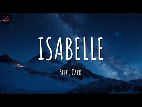 Sefo, Capo ╸ISABELLE | Sözleri/Lyrics