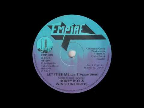 Honey Boy & Winston Curtis - Let It Be Me