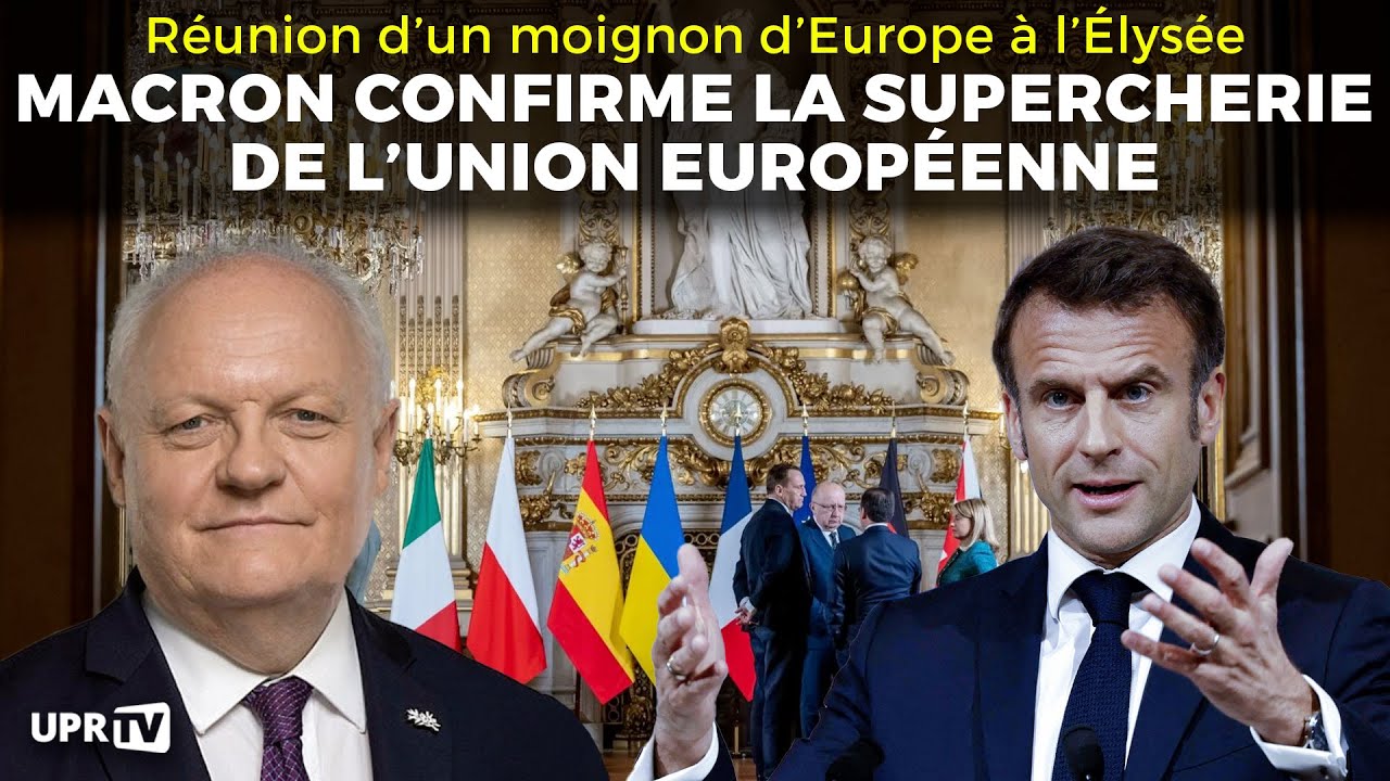 Macron confirme la supercherie de l'Union Européenne