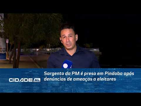Sargento da PM é preso em Pindoba após denúncias de ameaças a eleitores