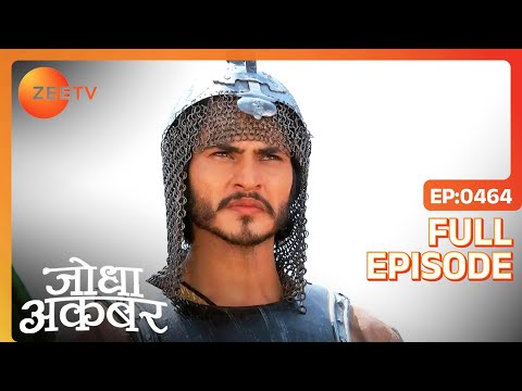 Siddhartth raj Jodha Akbar episode 464