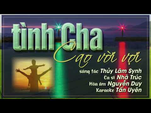 Tình cha cao vời vợi - Nhã Trúc