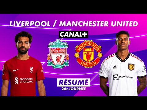 Le résumé de Liverpool / Manchester United - Premier League 2022-23 (26ème journée)