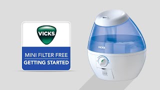 Vicks Mini Filter Free Cool Mist Humidifier VUL520 - Getting Started