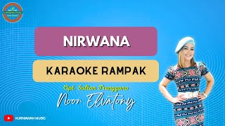 Download lagu NIRWANA ( KARAOKE RAMPAK ) Noor Elfathony mp3