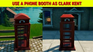 Use a Phone Booth as Clark Kent (Fortnite Phone Booth Locations) (How to use a phone booth fortnite)