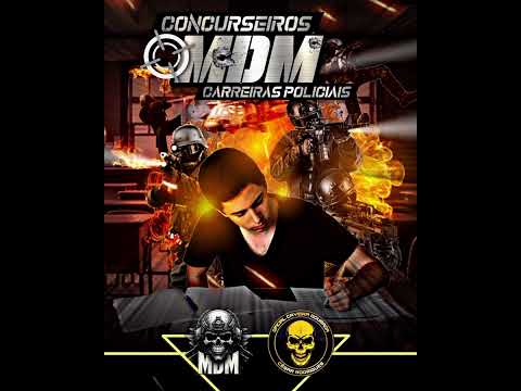 CONCURSEIROS, MDM CARREIRAS POLÍCIAS.💀
