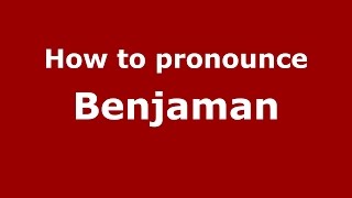 How to pronounce Benjaman