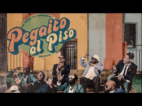 Pegaito al Piso (feat. Orishas) - La Tribu de Abrante [Official Audio]