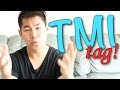 WAY TOO MUCH INFORMATION! TMI Tag 