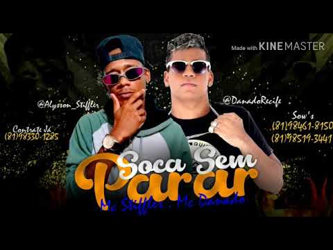 MC DANADO E STIFLER - SOCA SEM PARAR MÚSICA NOVA 2019