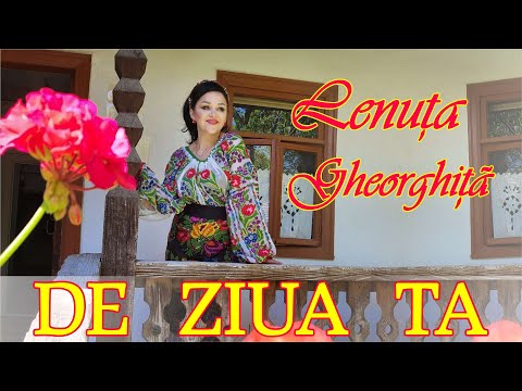 LENUTA GHEORGHITA - DE ZIUA TA | Official Video | 2023