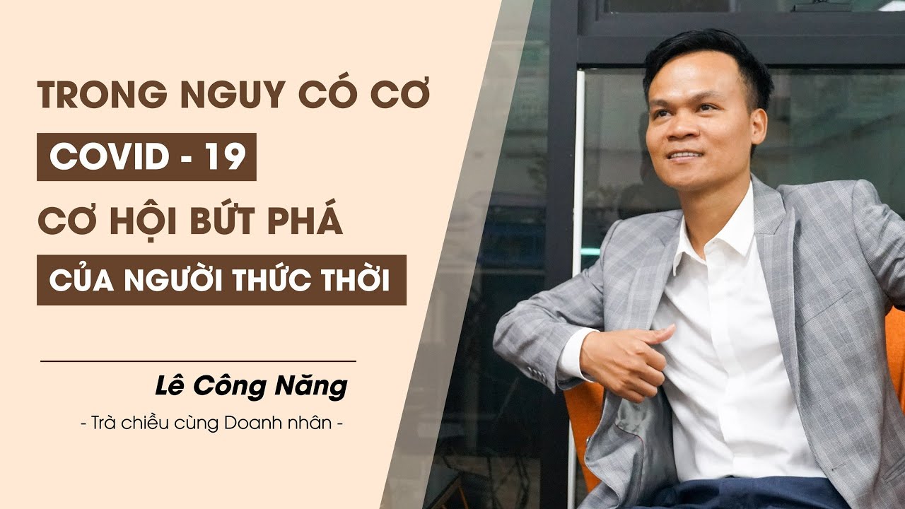 BIẾN NGUY THÀNH CƠ - THÀNH CÔNG LUÔN DÀNH CHO NGƯỜI LINH HOẠT