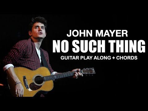No Such Thing - John Mayer
