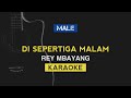 Di Sepertiga Malam - Rey Mbayang (KARAOKE)