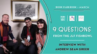 9 Questions from the JLF Fishbowl with Andrew Sean Greer I Interview by Vivek and Anuya