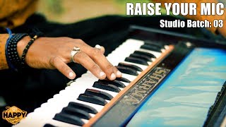 Raise Your Mic | Studio Round | Batch 03 | Meet The Contestants