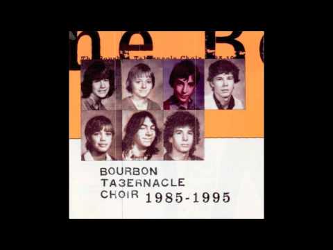 Everybody Knows This Is Nowhere (with Rheostatics) - 1985-1995 - Bourbon Tabernacle Choir