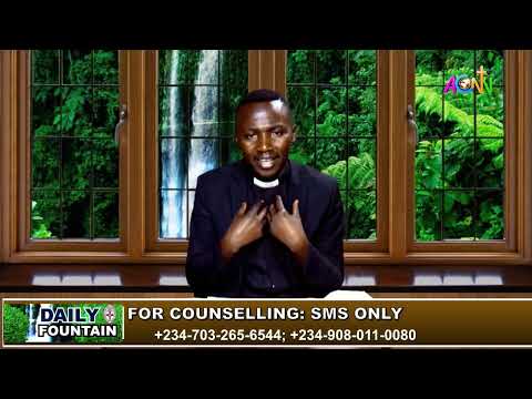 DAILY FOUNTAIN DEVOTIONAL OF FEBRUARY 15, 2022 - THE REV'D. EMMANUEL EPHRAIM