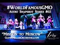 Glenn Miller Orchestra - Audio Snapshot 02 - Mission to Moscow