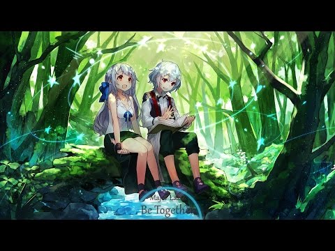 Nightcore - Be Together