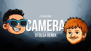 Download lagu CAMERA (DJ DESA REMIX) mp3 Download lagu CAMERA (DJ DESA REMIX) mp3