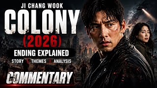 COLONY (2026) Movie Commentary & Ending Explained | Ji Chang Wook | Korean Zombie Thriller