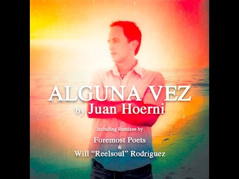 Juan Hoerni - Alguna Vez (Foremost Poets Short)