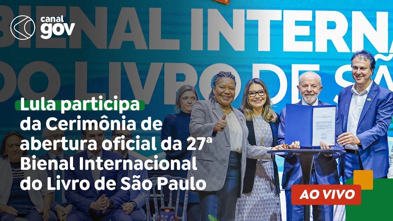 🔴 Lula participa da Cerimônia de abertura oficial da 27ª Bienal Internacional do Livro de São Paulo