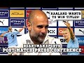 'Haaland wants to WIN TITLES! Records/goals DON'T win titles!' | Man City 6-0 Forest | Pep Guardiola