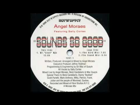 Angel Moraes - Sounds So Good (The Sound Mix)