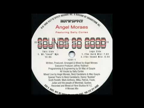 Angel Moraes - Sounds So Good (The Sound Mix)