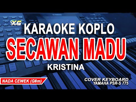 SECAWAN MADU KARAOKE KOPLO (KRISTINA) NADA WANITA