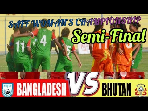Bangaladesh 🇧🇩 vs Bhutan🇧🇹 | Semi-Final Football match | Saff woman's Championship 2020 @Hikmaath