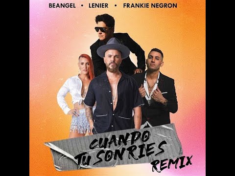 Beangel Feat Lenier Y Frankie Negron - Cuando Tu Sonries (Salsa)