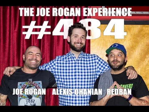 Joe Rogan Experience #484 - Alexis Ohanian