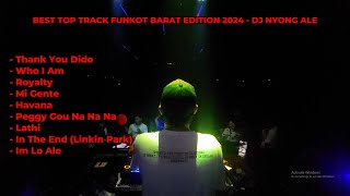 Download lagu BEST TOP TRACK FUNKOT BARAT EDITION 2024 ~ DJ NYONG ALE mp3
