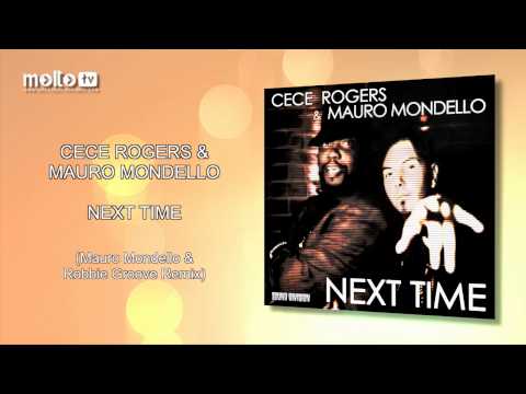 CeCe Rogers & Mauro Mondello - Next Time (Mauro Mondello & Robbie Groove Remix)