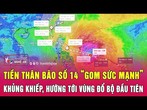 Khẩn cấp: Tiền thân Bão số 14 “gom sức mạnh” khủng khiếp, hướng tới vùng đổ bộ đầu tiên