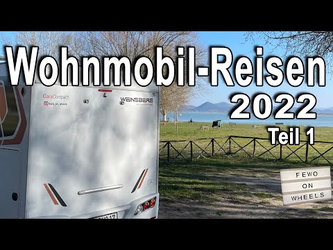 Toskana, neues Wohnmobil, Wochenendtouren | Jahresrückblick 2022 🤩 | Teil 1 | Wohnmobilreisen