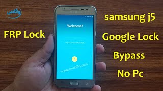 How to Bypass Frp Samsung j5 Verify Google Lock Bypass Without PC 2020 by waqas mobile